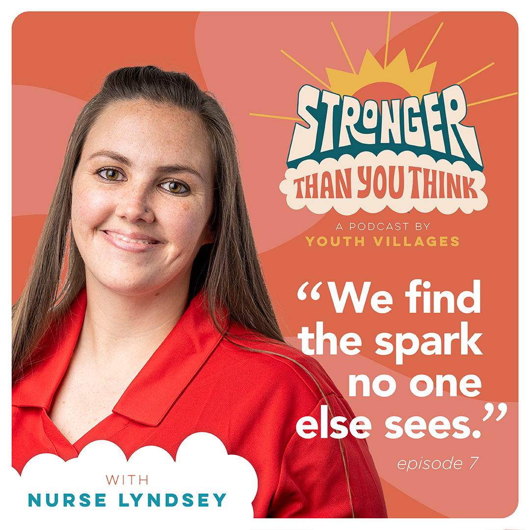 STYT-Podcast-Nurse_Lyndsey-Lewis-Episode-7 Stronger Than You Think Episode 1 Pat Lawler Youth Villages