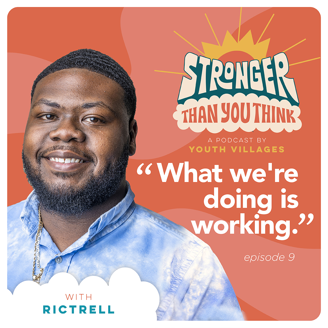 Rictrell Harris Stronger Than You Think Episode 9 Stronger Than You Think Episode 1 Pat Lawler Youth Villages