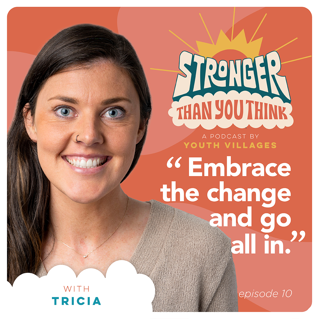 Rictrell Harris Stronger Than You Think Episode 9 Stronger Than You Think Episode 1 Pat Lawler Youth Villages