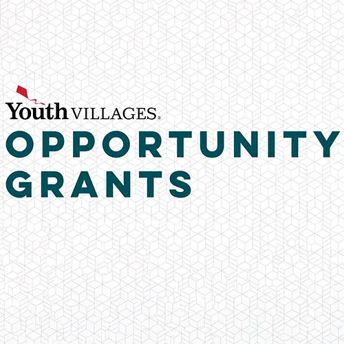 Youth Villages grant opportunities